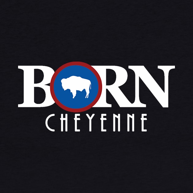 BORN Cheyenne by Wyoming